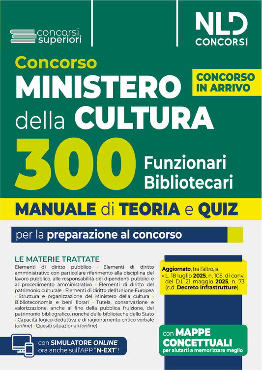 Concorso Ministero della Cultura 300 Funzionari Bibliotecari. Manuale di Teoria e quiz per la preparazione al concorso