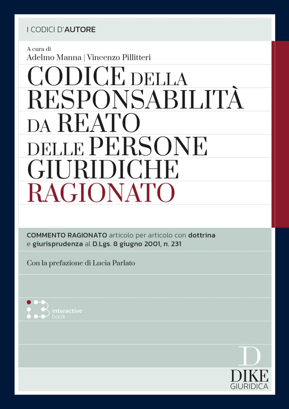 Codice della Responsabilità da Reato delle Persone Giuridiche Ragionato - Adelmo Manna, Vincenzo Pillitteri