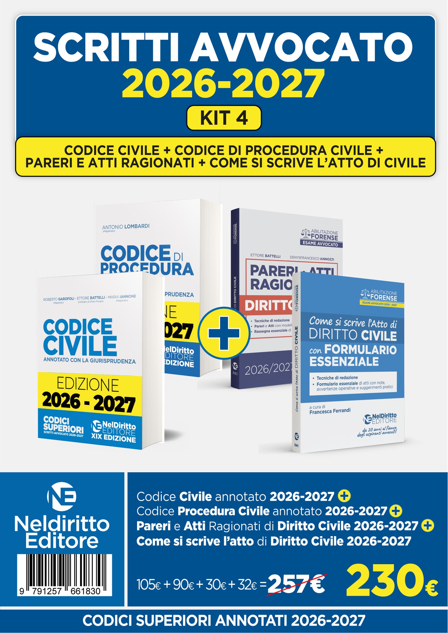 Kit 4 Codice civile + Codice di procedura civile+ Pareri + Come si scrive l'atto di civile 2026/2027 - R. Garofoli, E. Battelli, M. Iannone