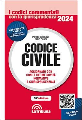 Codice Civile Commentato con la Giurisprudenza 2024 (C. Dubolino..) La Tribuna - 9788829114900