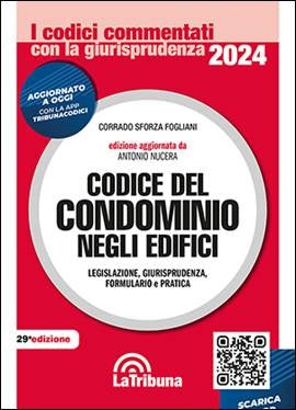 Codice del Condominio negli Edifici Commentato 2024 (A. Nucera) - La Tribuna 9788829116287