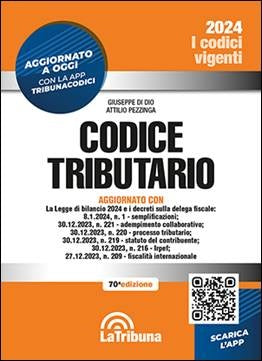 Codice Tributario 2024 (A. Pezzinga, G. Di Dio) La Tribuna - 9788829114597