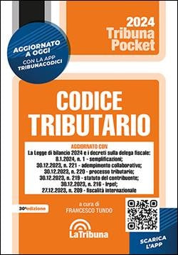 Codice Tributario con le Norme sul Processo Tributario (F. Tundo) La Tribuna Pocket 2024 - 9788829114627