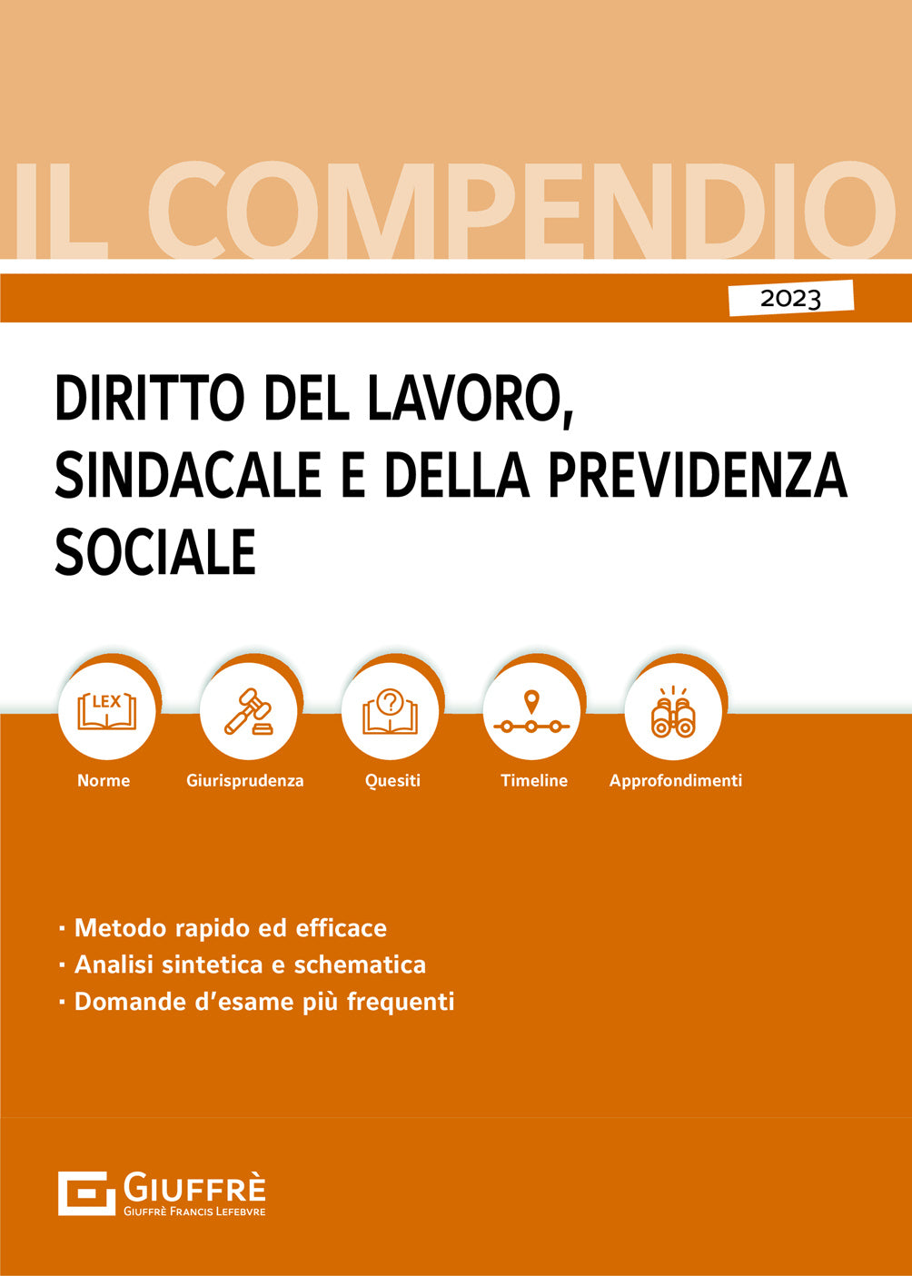 COMPENDIO DI DIRITTO DEL LAVORO, SINDACALE E DELLA PREVIDENZA SOCIALE (A. Filippini) Giuffrè  - 9788828847632