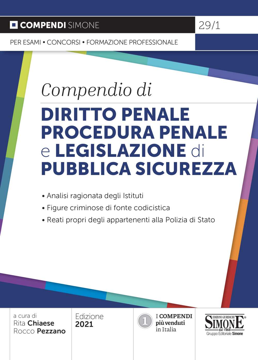 Compendio di Diritto Penale, procedura penale e legislazione di pubblica sicurezza.