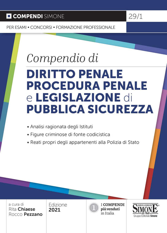 Compendio di Diritto Penale, procedura penale e legislazione di pubblica sicurezza.