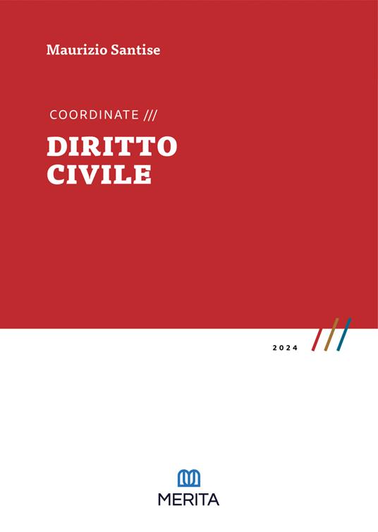 Coordinate di Diritto Civile 2024 (M. Santise) - 9791281851009