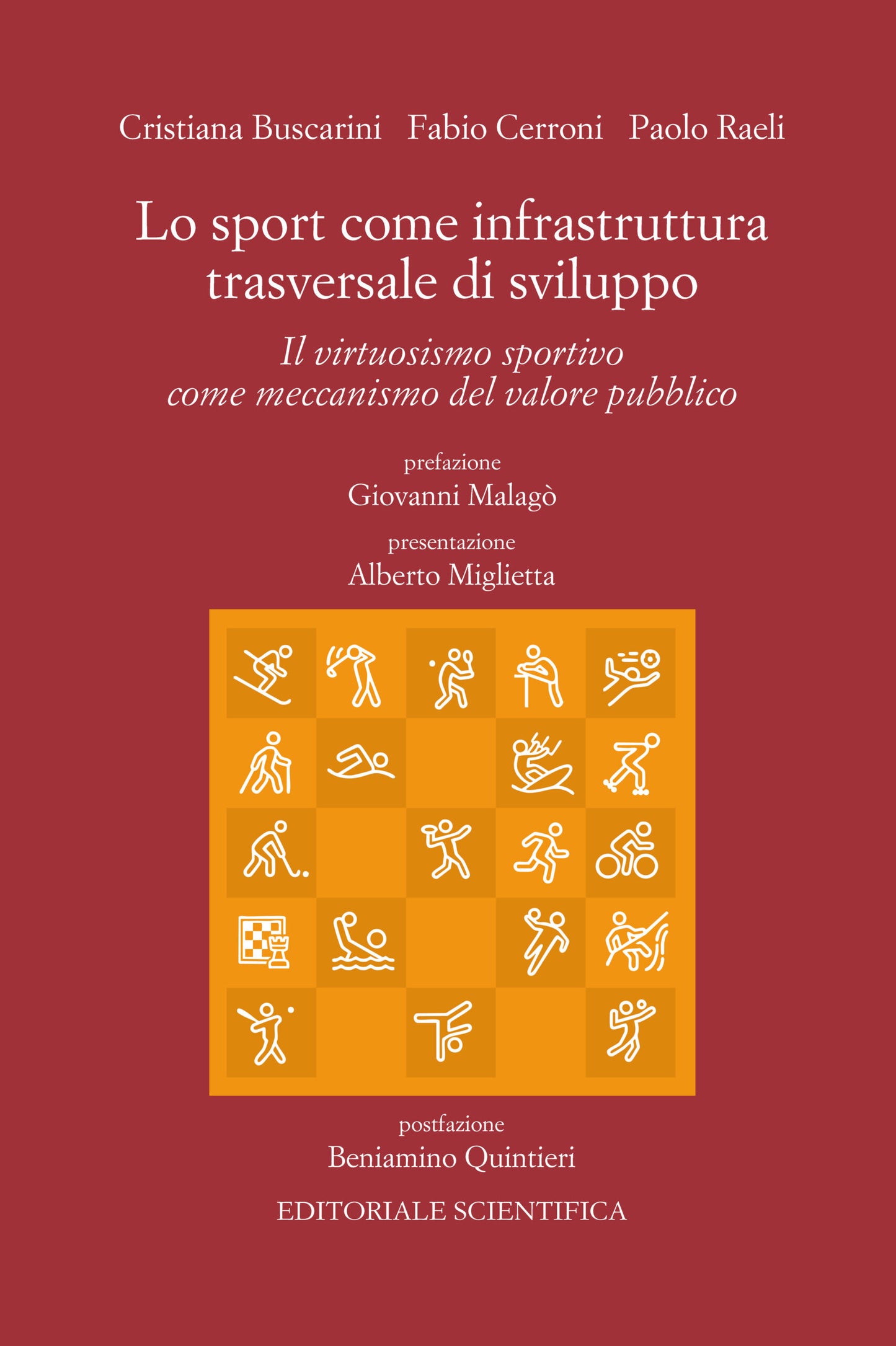 Lo sport come infrastruttura trasversale di sviluppo. Il virtuosismo sportivo come meccanismo del valore pubblico - Cristiana Buscarini, Fabio Cerroni, Paolo Raeli