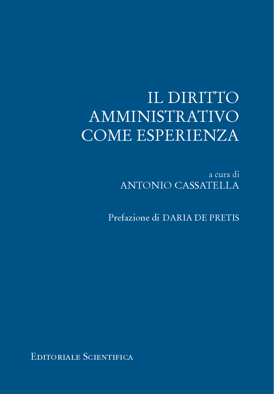 Il diritto amministrativo come esperienza - CASSATELLA