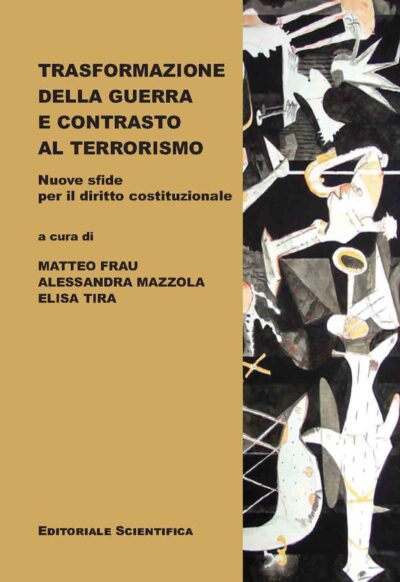 Trasformazione della guerra e contrasto al terrorismo - Matteo Frau, Alessandra Mazzola, Elisa Tira