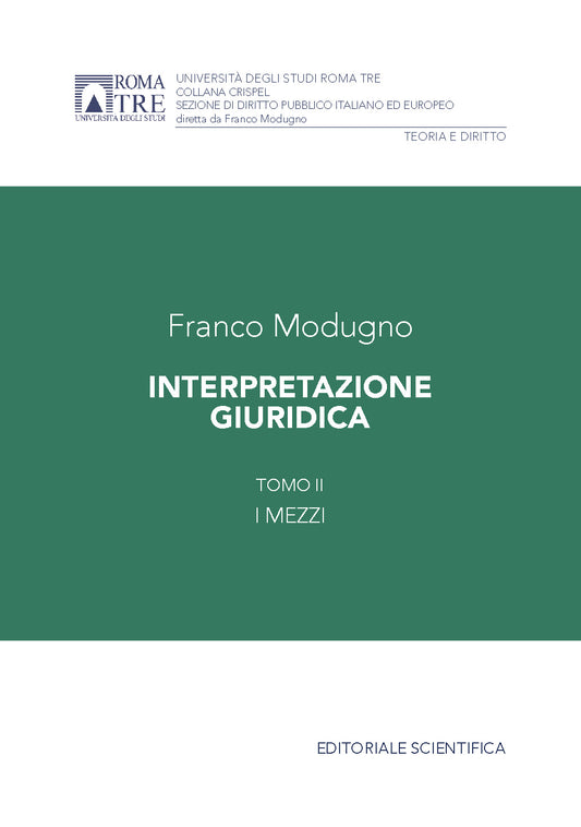 Interpretazione giuridica: I mezzi (Tomo II) - Modugno