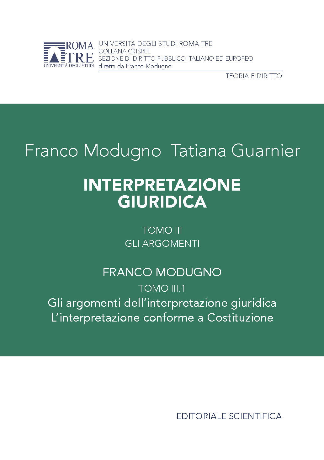 Interpretazione giuridica: Gli argomenti (Tomo III.1) - Modugno, Guarnier