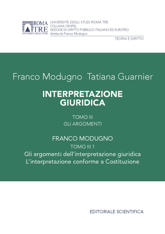 Interpretazione giuridica: Gli argomenti (Tomo III.1) - Modugno, Guarnier