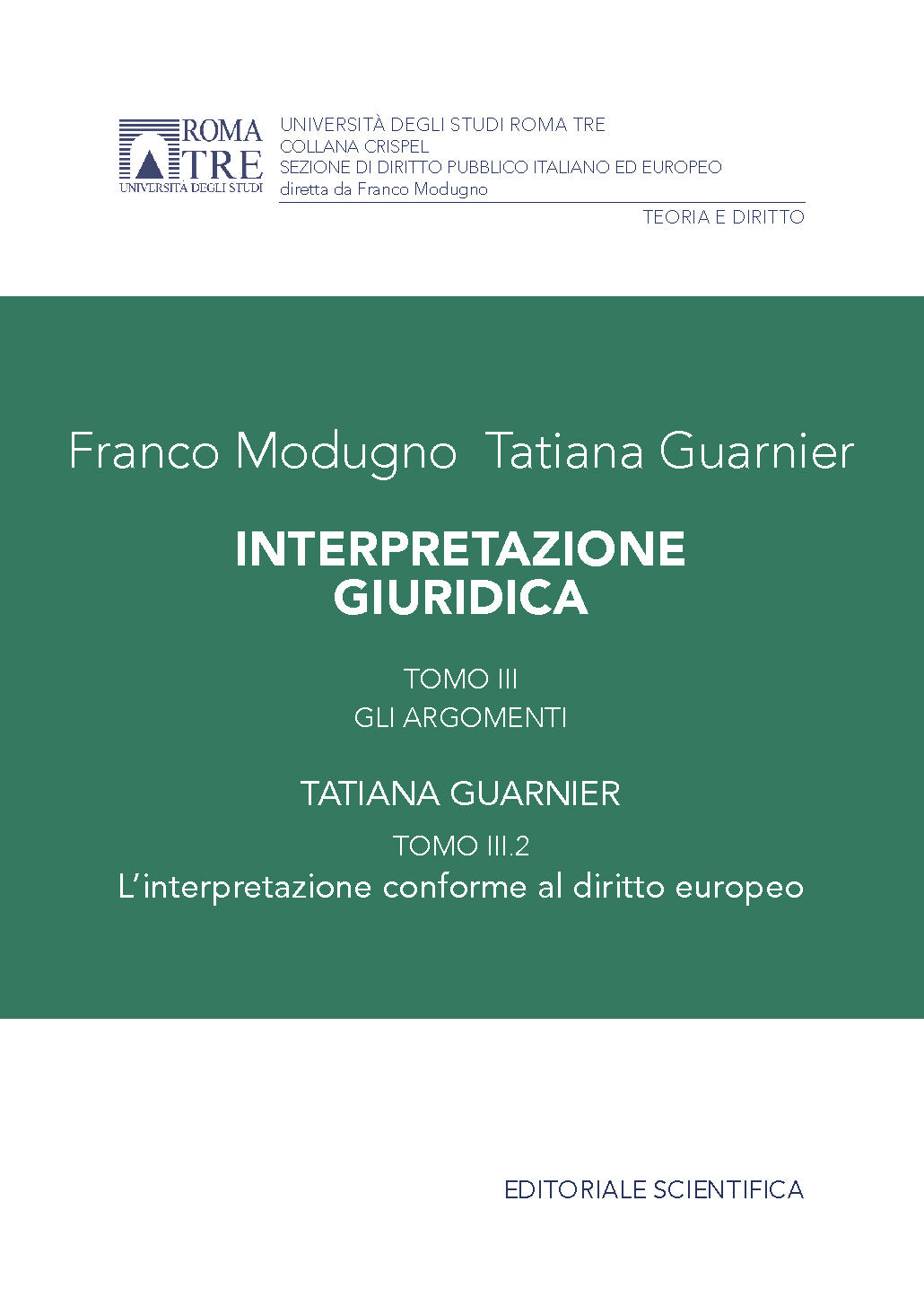 Interpretazione giuridica. Gli argomenti (Tomo III.2) - Guarnier