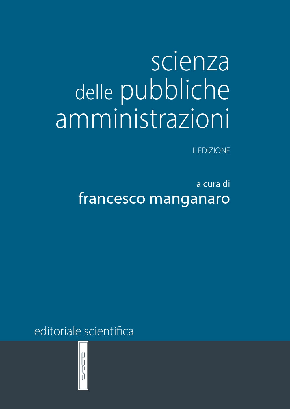 Scienza delle pubbliche amministrazioni – II edizione - Francesco Manganaro