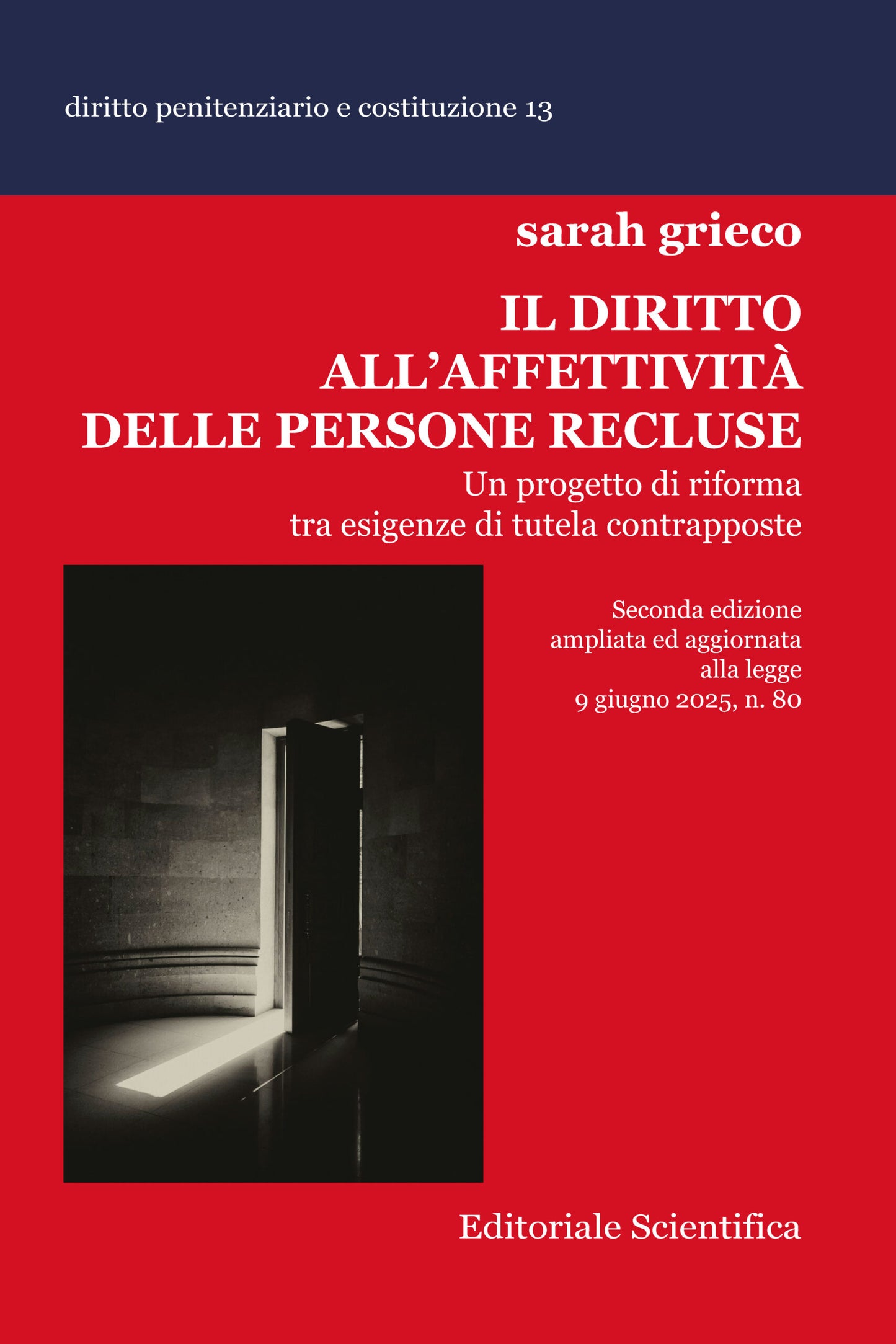 Il diritto all’affettività delle persone recluse (2° edizione) - Sarah Grieco