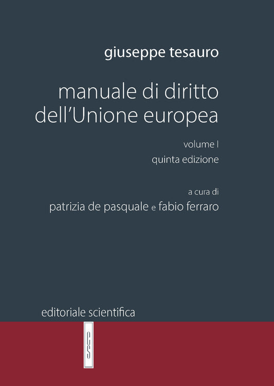 MANUALE DI DIRITTO DELL'UNIONE EUROPEA VOL. 1 (5°ed.) 2026 - G. TESAURO
