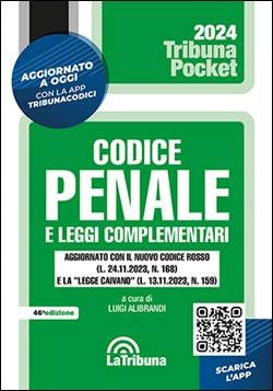 Codice Penale e Leggi Complementari 2024 (L. Alibrandi) La Tribuna Pocket - 9788829114436