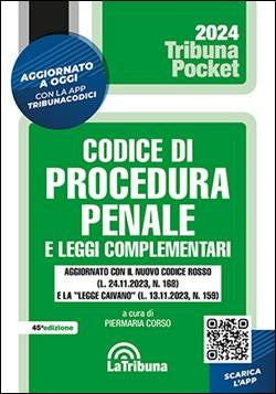 Codice di Procedura Penale e Leggi Complementari 2024 (P. Corso) La Tribuna Pocket - 9788829114450