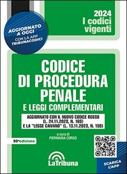 Codice di Procedura Penale e Leggi Complementari 2024 (P. Corso) La Tribuna - 9788829114511