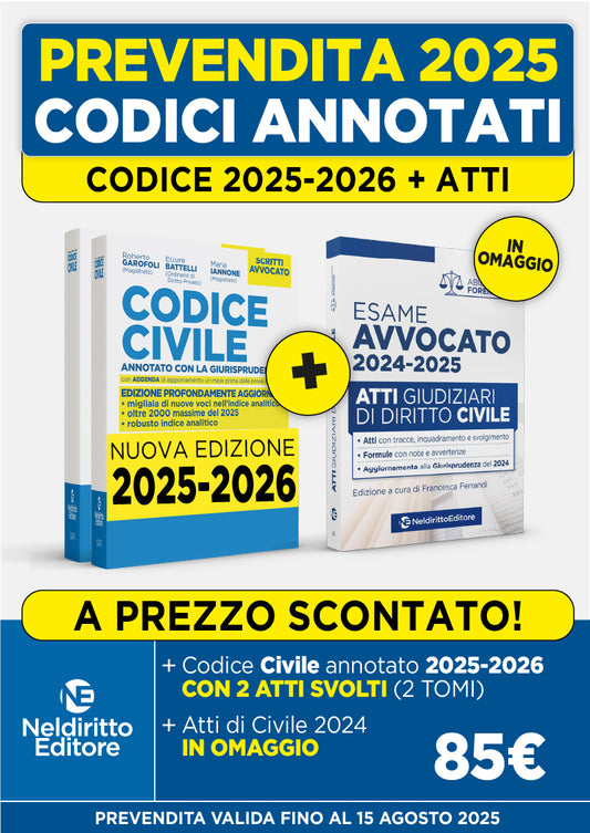 Prevendita Codice Civile Annotato con la Giurisprudenza + Atti Giudiziari di Diritto Civile 2025-2026 - GAROFOLI, BATTELLI, IANNONE