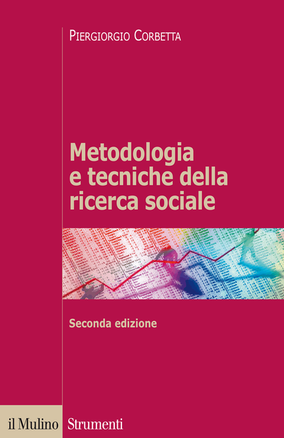 Metodologia e tecniche della ricerca sociale - CORBETTA