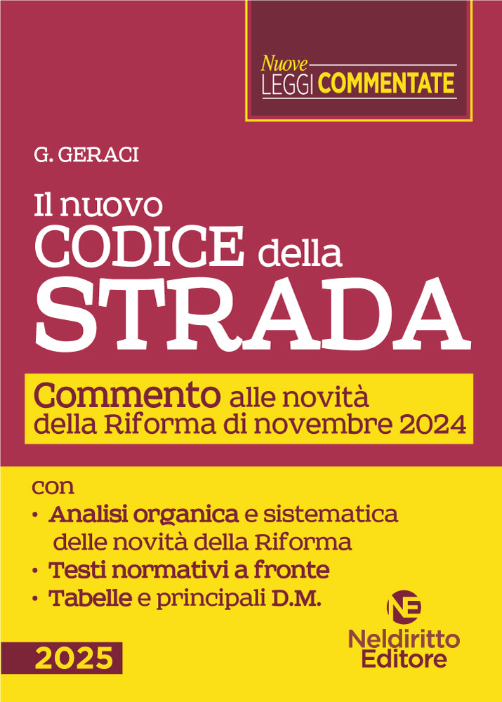 Il Nuovo Codice della Strada. Commento alle novità introdotte dalla Riforma di Novembre 2024 -