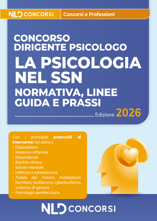 La psicologia nel SSN: Normativa, Linee guida e Prassi. Manuale per la preparazione al Concorso Dirigente Psicologo 2026
