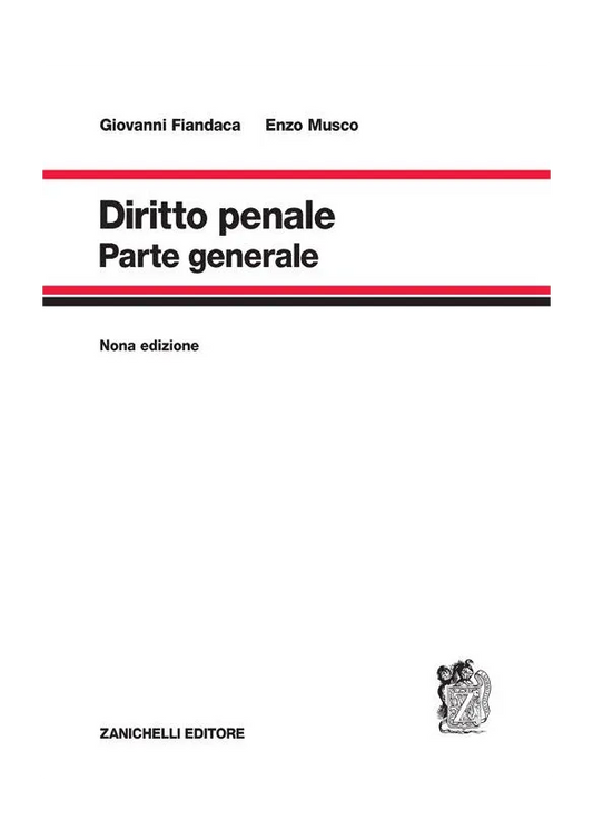 Diritto penale Parte generale 2024 (9 ed.) - G. Fiandaca, E. Musco