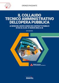 Il collaudo tecnico amministrativo dell'opera pubblica - Oronzo Passante