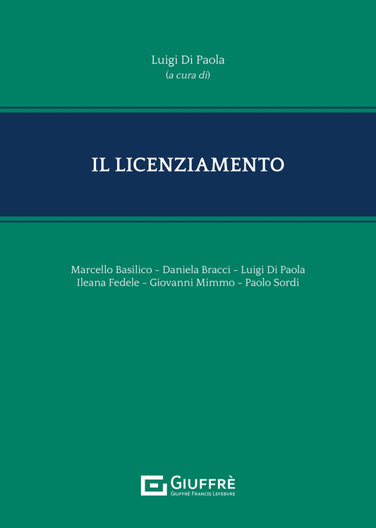 IL LICENZIAMENTO (L. Di Paola) Giuffrè - 9788828851875