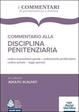 Commentario alla Disciplina Penitenziaria 2025 con Dottrina e Giurisprudenza - Adolfo Scalfati