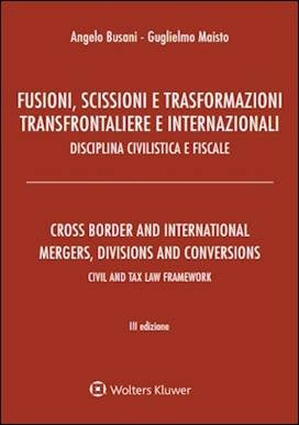 Fusioni, Scissioni e Trasformazioni Transfrontaliere e Internazionali - BUSANI, MAISTO