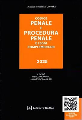Codice Penale e Procedura Penale e Leggi Complementari 2025 - Fabrizio Ramacci - Giorgio Spangher