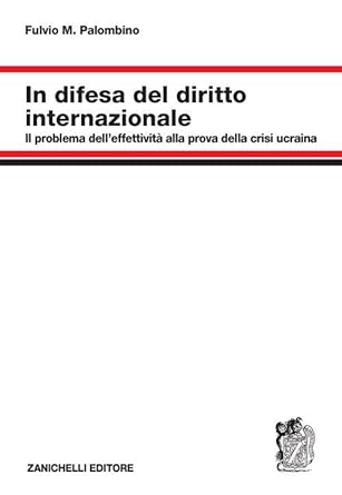 In difesa del diritto internazionale - F. M. Palombino