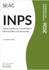 INPS - GUIDA COMPLETA SU CONTRIBUTI, PRESTAZIONI E AGEVOLAZIONI
