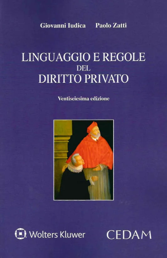 Linguaggio e Regole del Diritto Privato (26°ED.) 2025 - Iudica, Zatti