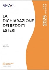 LA DICHIARAZIONE DEI REDDITI ESTERI - Silvia Bettiol, Ennio Vial