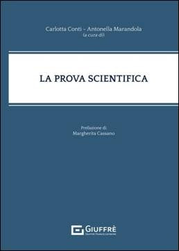 La Prova Scientifica (C. Conti - A. A. Marandola) Giuffrè - 9788828842132