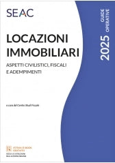 Locazioni immobiliari 2025. Aspetti civilistici, fiscali e adempimenti