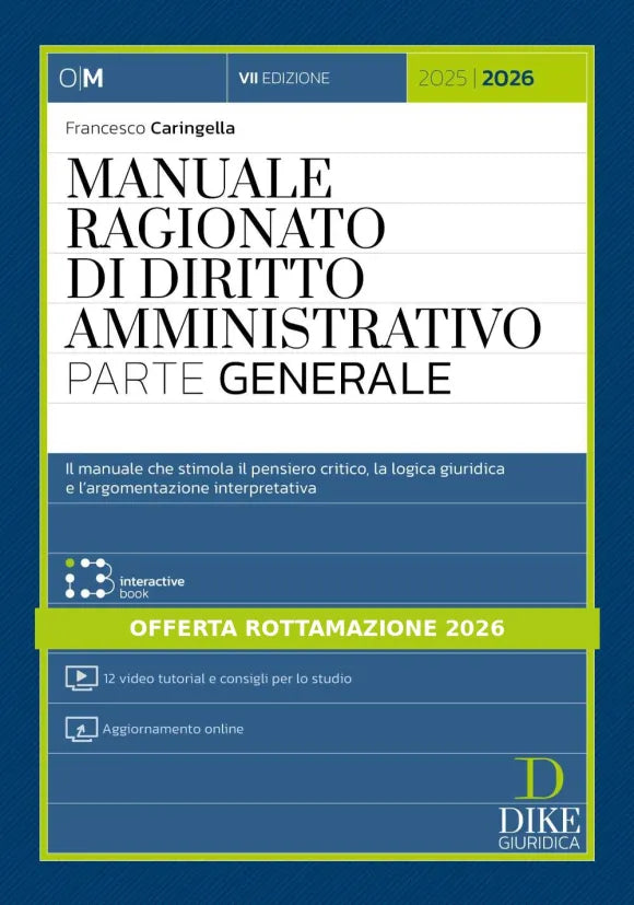 Speciale Rottamazione 2026 – Manuale Ragionato di Diritto Amministrativo – Parte Generale - Caringella