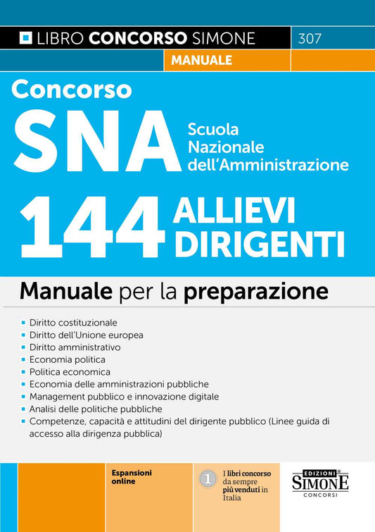 Concorso SNA Scuola Nazionale dell’Amministrazione – 144 Allievi Dirigenti – Manuale per la preparazione