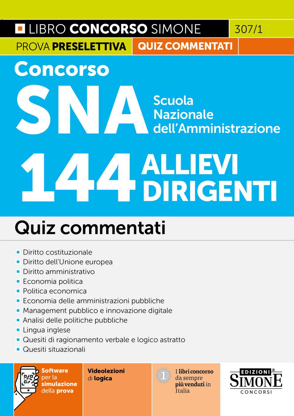 Concorso SNA Scuola Nazionale dell’Amministrazione – 144 Allievi Dirigenti – Quiz commentati