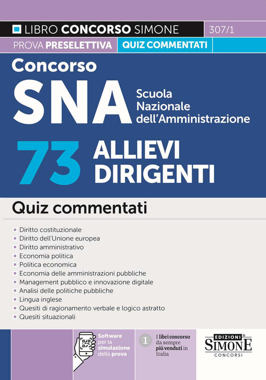 Concorso SNA Scuola Nazionale dell’Amministrazione – 73 Allievi Dirigenti – Quiz commentati