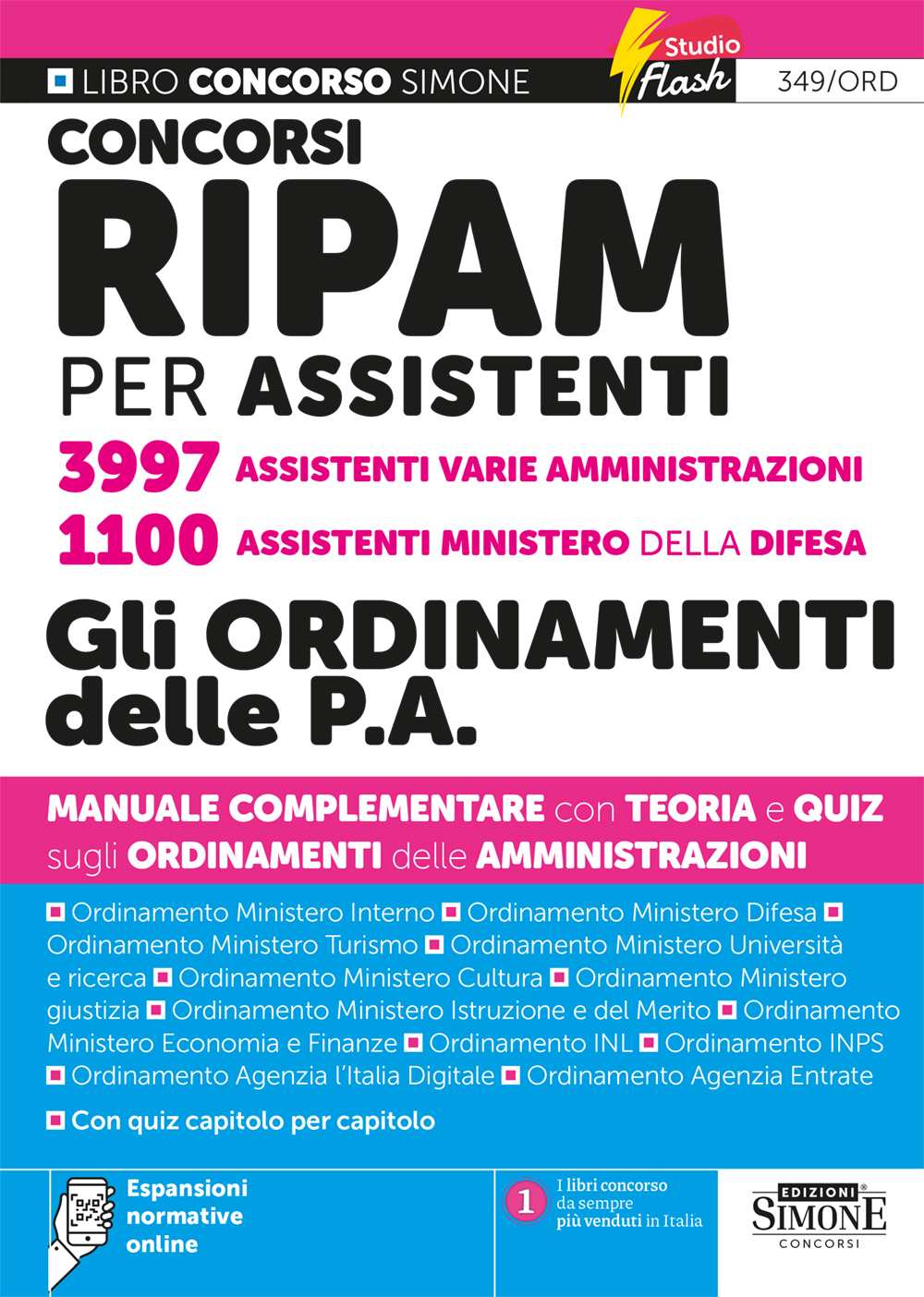 Concorsi RIPAM per Assistenti 3997 Assistenti Varie Amministrazioni – 1100 Assistenti Ministero della Difesa – Gli Ordinamenti delle P.A. – Manuale
