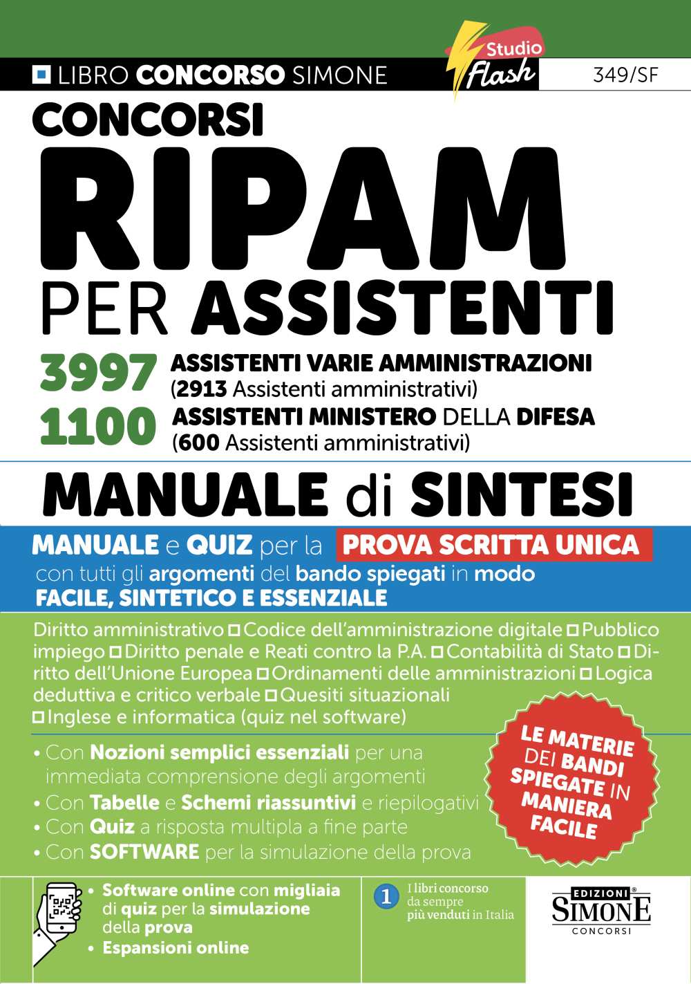 Concorsi RIPAM per Assistenti 3997 Assistenti Varie Amministrazioni (2913 Assistenti amministrativi) – 1100 Assistenti Ministero della Difesa (600 Assistenti amministrativi) – Manuale di sintesi