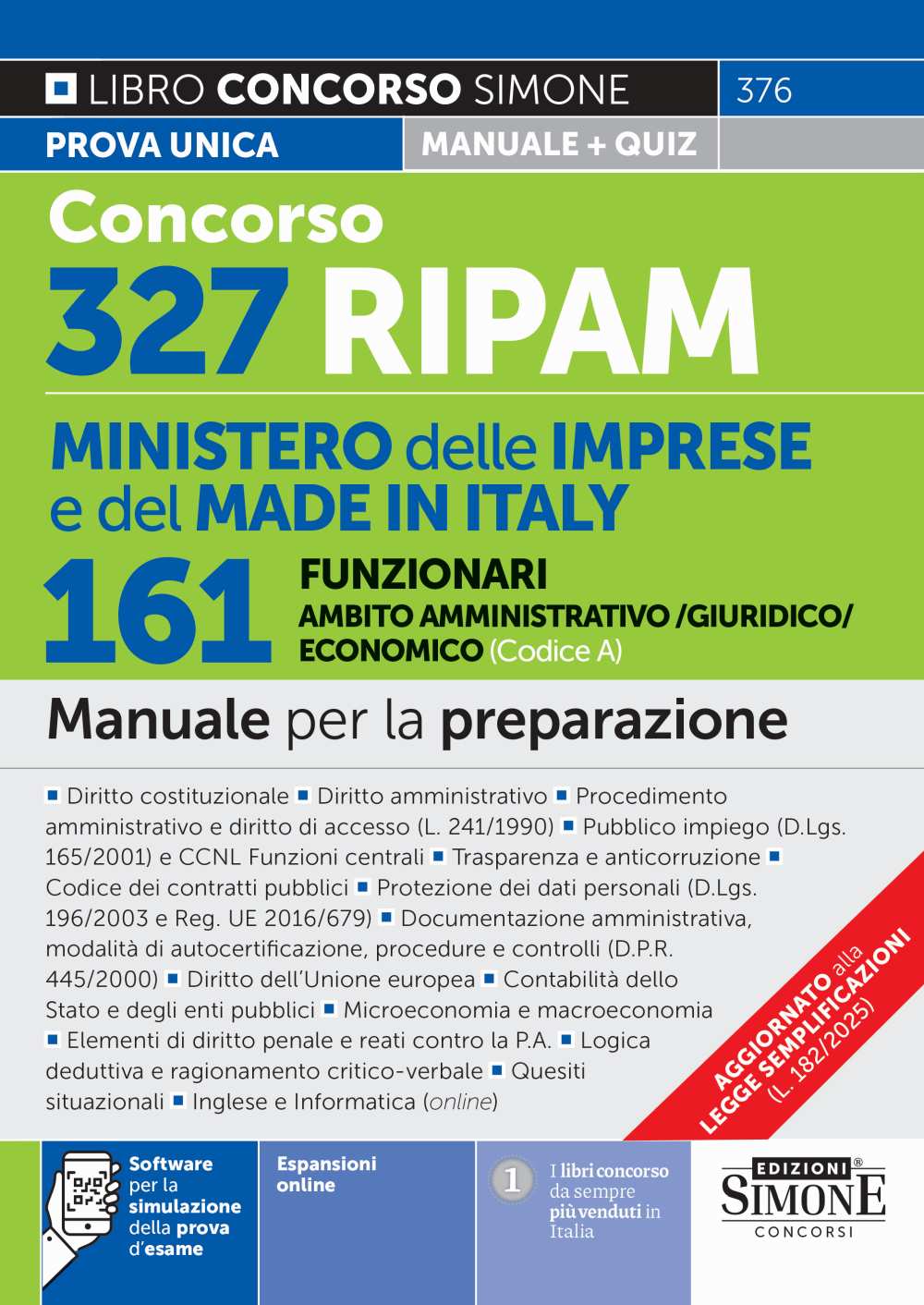 Concorso 327 RIPAM Ministero delle Imprese e del Made in Italy – 161 Funzionari in Ambito Amministrativo/Giuridico/Economico (Codice A) – Manuale