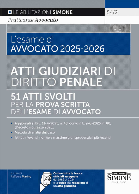 L’esame di Avvocato 2025-2026 – Atti Giudiziari di Diritto Penale 51 Atti svolti per la prova scritta dell’Esame di Avvocato