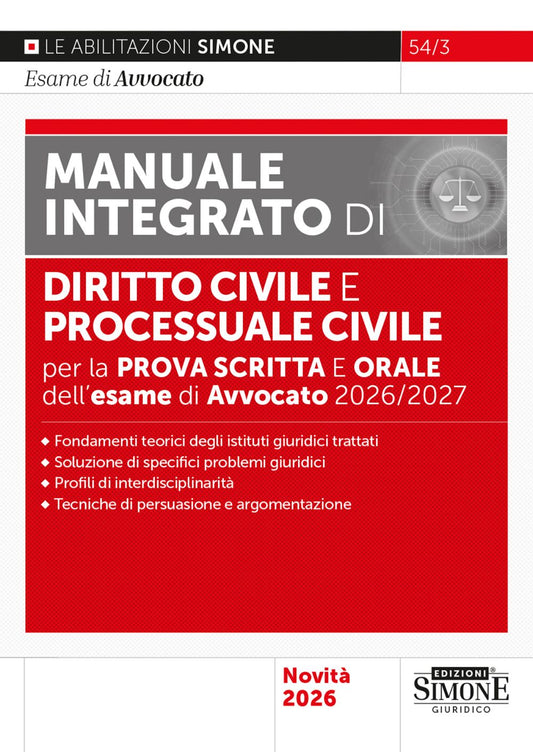 L’esame di Avvocato 2026-2027 – Manuale integrato di Diritto civile e Processuale civile per la prova scritta e orale
