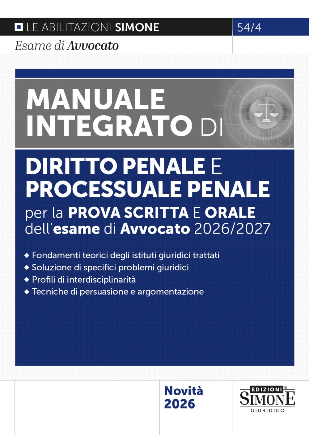 L’esame di Avvocato 2026-2027 – Manuale integrato di Diritto penale e Processuale penale per la prova scritta e orale